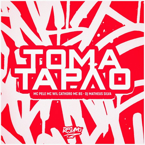 Toma Tapão (Explicit)