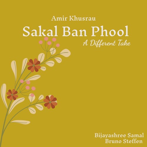 Sakal Ban Phool - A Different Take