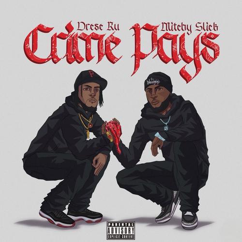 Crime Pays (feat. Mitchy Slick) [Explicit]