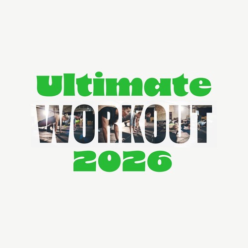 Ultimate Workout 2026 (Explicit)