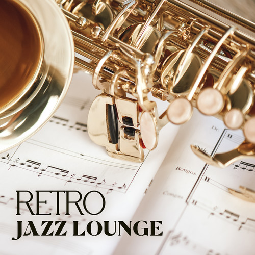 Retro Jazz Lounge: Jazz for Good Afternoon, Old Jazz Hits