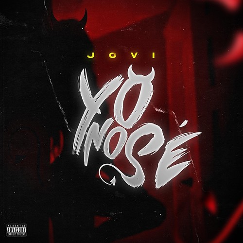Yo No Sé (Explicit)