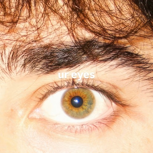 ur eyes