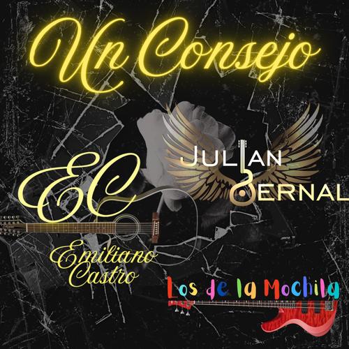 Un consejo (feat. Los de la mochila & Emiliano castro)