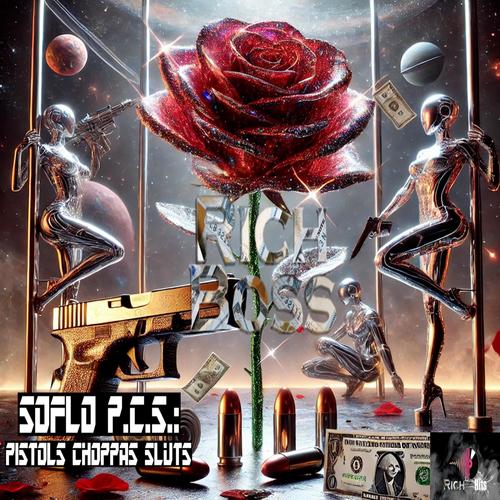 SoFlo PCS: Pistols Choppas ***** (Explicit)