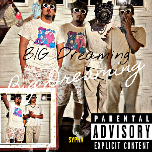 Big Dreaming (Explicit)