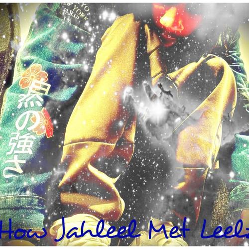 How Jahleel Met Leelz