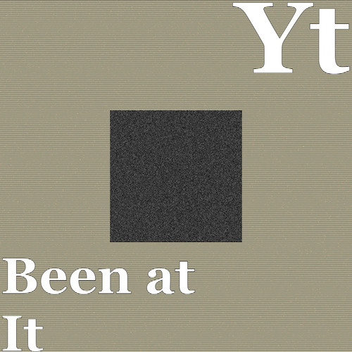 Been at It (Explicit)