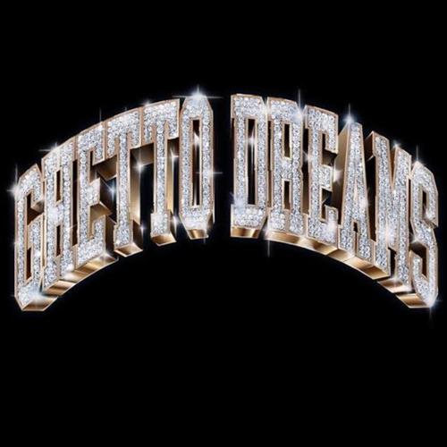 Ghetto Dreams (Explicit)