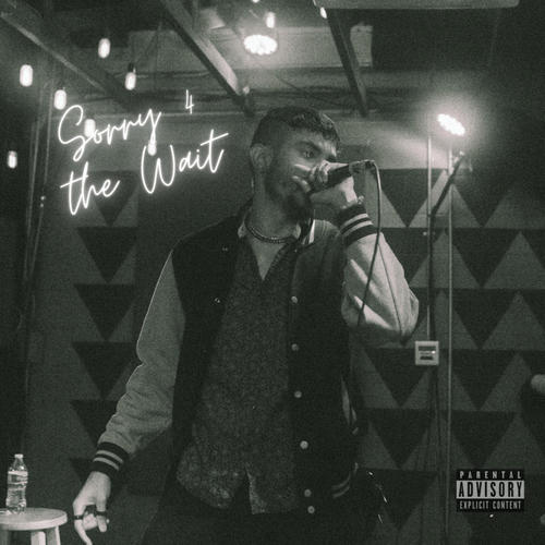 Sorry 4 The Wait (Explicit)