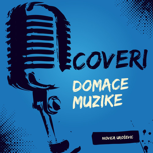 COVERI DOMACE MUZIKE