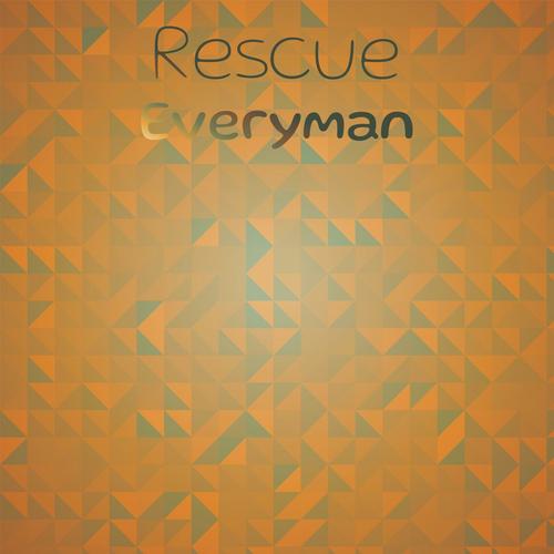 Rescue Everyman