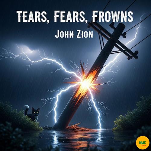 Tears, Fears, Frowns (Explicit)
