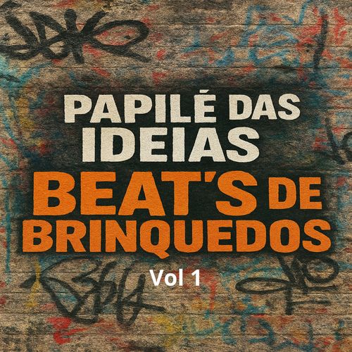 Beats De Brinquedos, Vol. 1