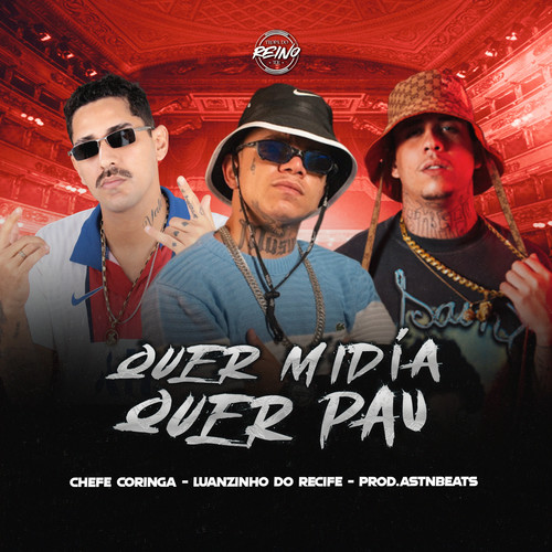 QUER MIDIA, QUER PAU