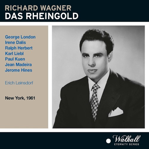 WAGNER, R.: Rheingold (Das) [Opera] [London, Dalis, Herbert, Metropolitan Opera Orchestra, Leinsdorf] [1961]