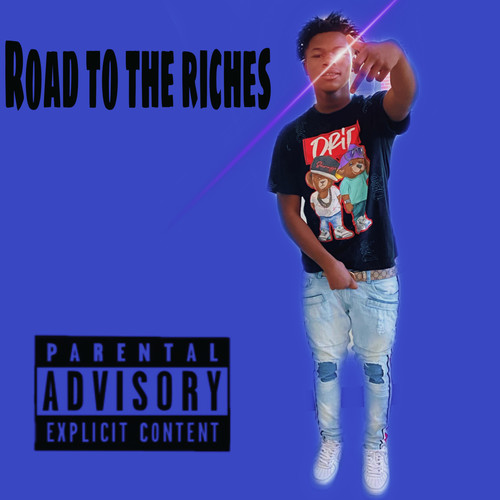 Road To The Riches (Explicit)