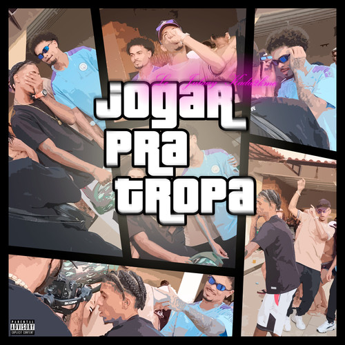 Jogar Pra Tropa (Explicit)