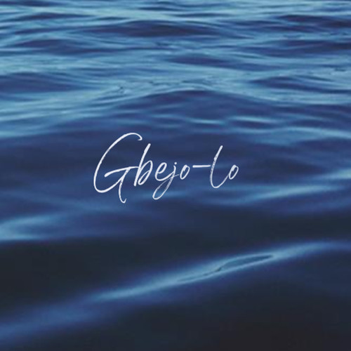 Gbejo-Lo (Explicit)