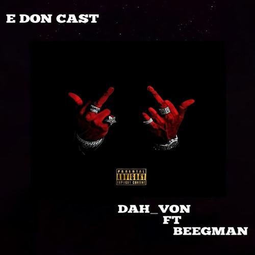 E Don Cast (feat. Beegman)