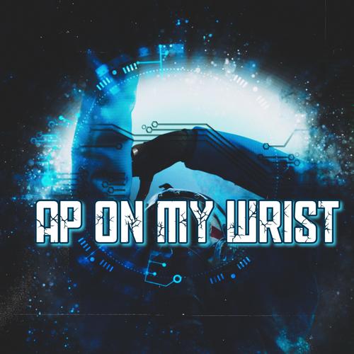Ap On My Wrist (Explicit)