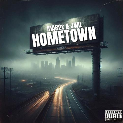 Hometown (feat. Jwil) [Explicit]