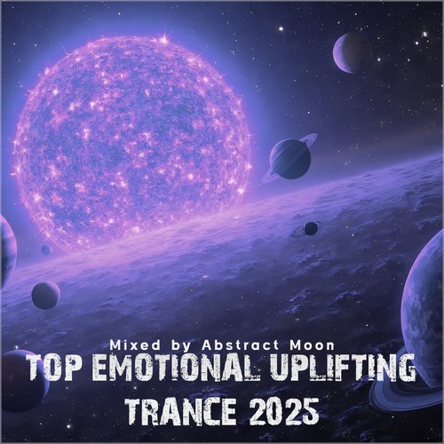 Top July 2025 Emotional Uplifting Trance