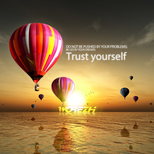 Trust yourself (相信自己)