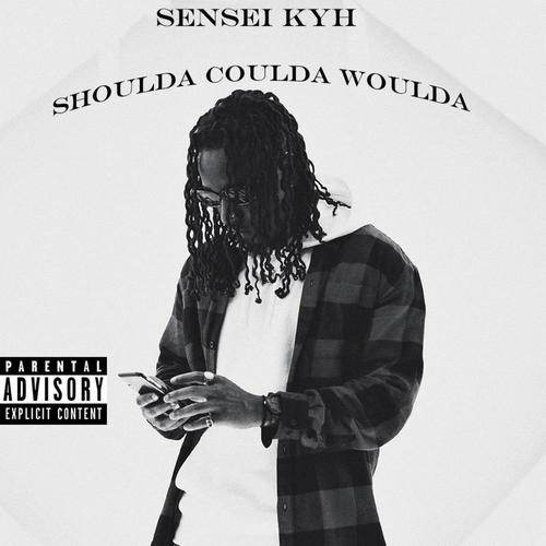 Shoulda Coulda Woulda (Explicit)