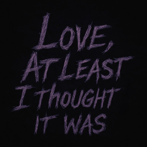Love At Least I Thought It Was (Explicit)