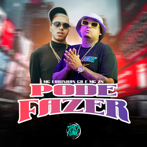 Pode Fazer (Explicit)