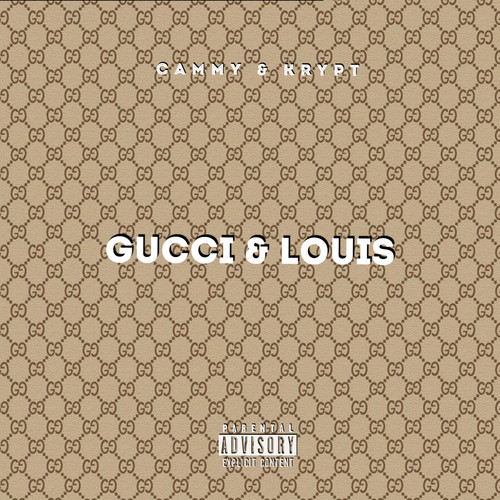 Gucci & Louis (Explicit)