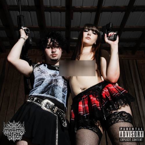 ME & MY B!TCH! (Explicit)