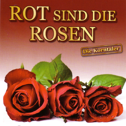 Rot sind die Rosen