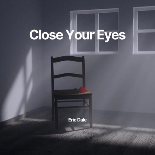 Close Your Eyes