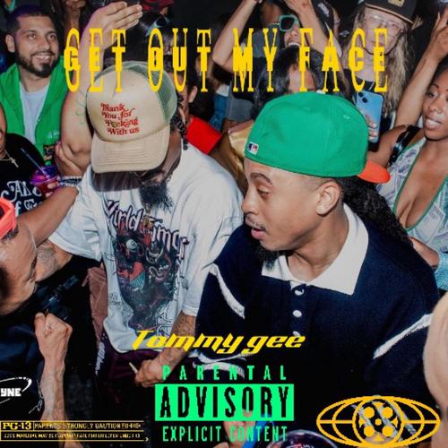 Get out my face (Explicit)