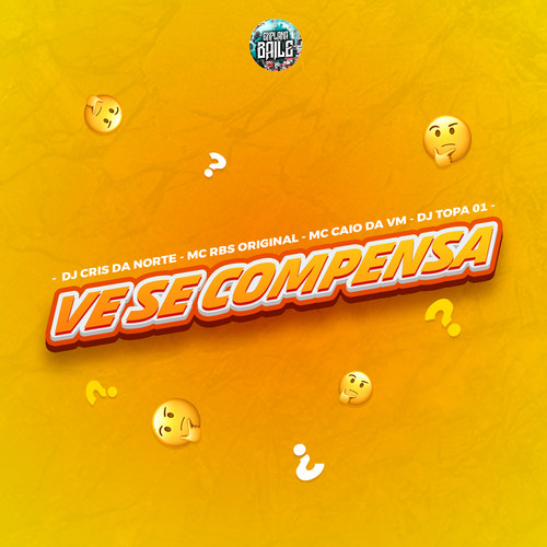 Ve Se Compensa (Explicit)