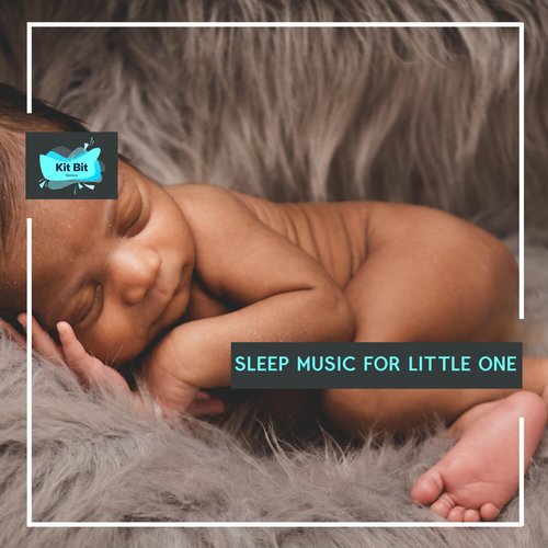 Sleep Music for Little One