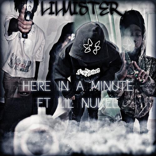 Here In A Min (feat Lil Mister) [Explicit]