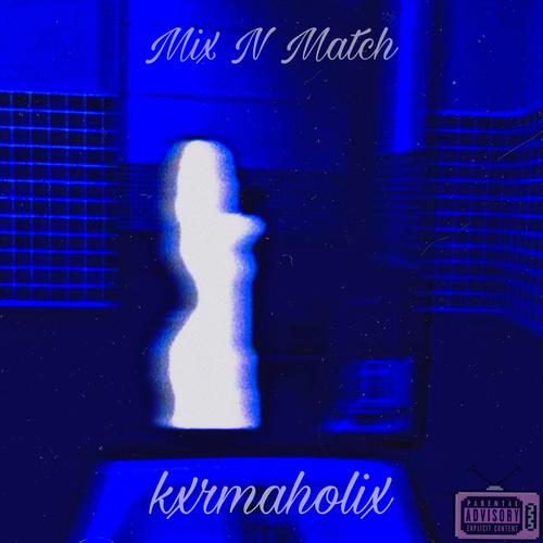 Mix N Match (Explicit)