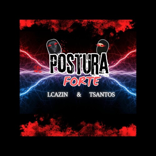 Postura Forte (Explicit)