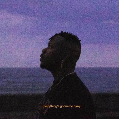 Everything's Gonna Be Okay (Explicit)