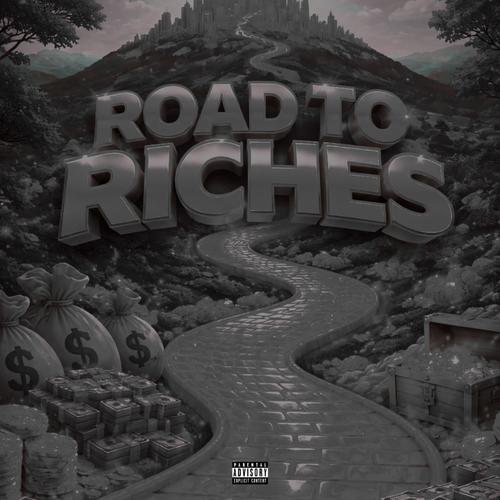 Road To Riches (Explicit)