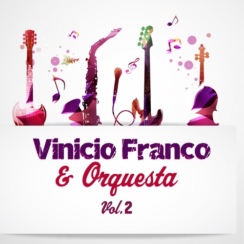 Vinicio Franco & Orquesta Vol..2