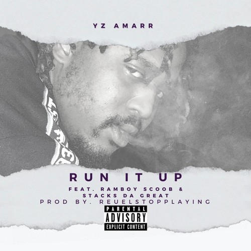 Run It Up (feat. Ramboy Scoob & Stacks Da Great) [Explicit]