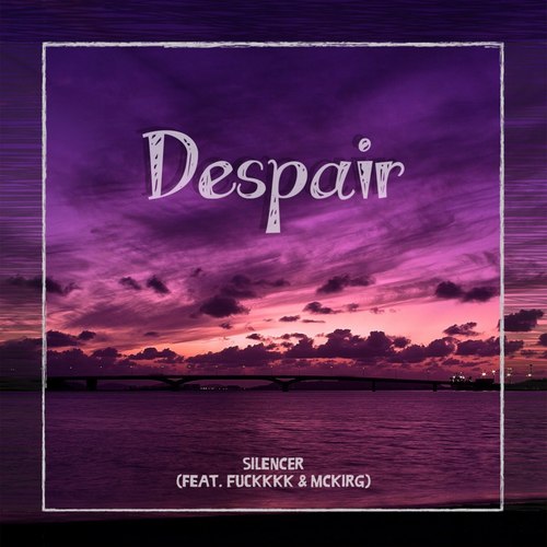Despair (Explicit)