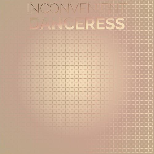 Inconvenient Danceress