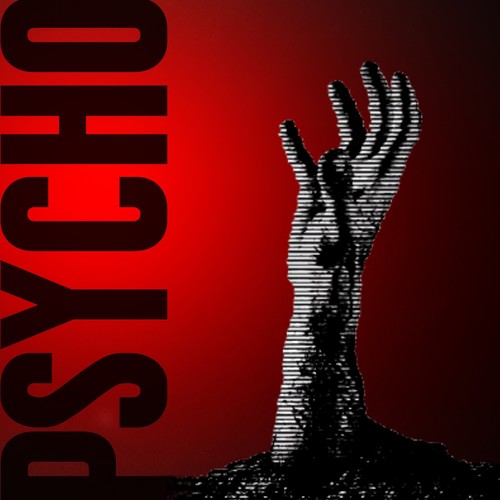 Psycho (Explicit)