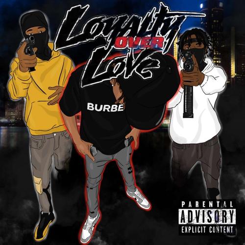 Loyalty Ova Love (Explicit)