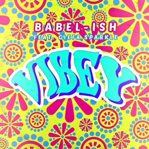 Vibey (feat. Giefa Sparkle) [Explicit]